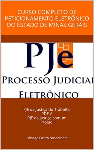Baixar Curso completo de peticionamento eletrônico do Estado de Minas Gerais pdf, epub, mobi, eBook