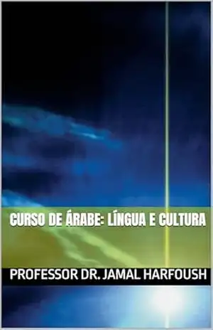 Curso de Árabe: Língua e Cultura – Jamal Harfoush Curso de Árabe: Língua e Cultura – Jamal Harfoush