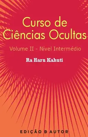 Capa do livro Curso de Ciências Ocultas Volume 2 Revisão 2012 - RA HARU KAHUTI