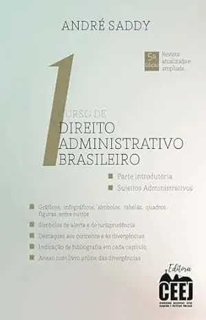 Curso de Direito Administrativo Brasileiro – Volume 1 – 5. ed. – André Saddy