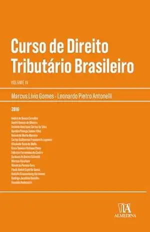 Curso de Direito Tributário Brasileiro Vol. IV (Manuais Profissionais Livro 4) – Marcus Livio Gomes