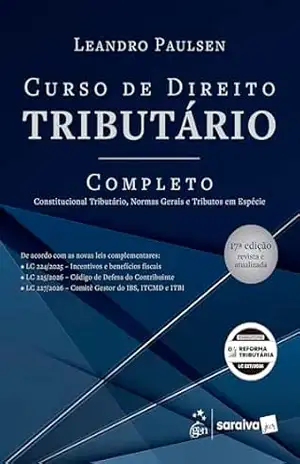 Curso de Direito Tributário Completo – 17ª Edição 2026 – Leandro Paulsen