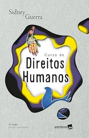 Capa do livro Curso de Direitos Humanos – 9ª Edição 2025 - Sidney Guerra