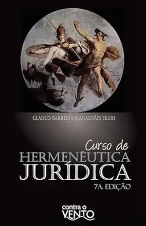 Capa do livro Curso de Hermenêutica jurídica - Glauco Barreira Magalhães Filho