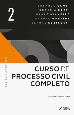 Curso de Processo Civil Completo 4ª ED – Volume 2 – 2025 – Eduardo Augusto Salomão Cambi