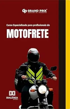 Capa do livro Curso Especializado para Profissionais do Motofrete - Grand Prix Cursos LTDA