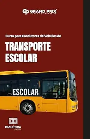 Curso para Condutores de Veículos de Transporte Escolar – Grand Prix Cursos de Trânsito Curso para Condutores de Veículos de Transporte Escolar – Grand Prix Cursos de Trânsito