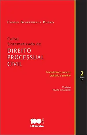 CURSO SISTEMATIZADO DE DIRETO PROCESSUAL CIVIL 2 TOMO I – CASSIO SCARPINELLA BUENO
