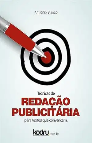 Capa do livro Curso Técnicas de Redação Publicitária: Um manual completo! - Anttonio Blanco