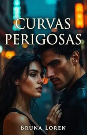 CURVAS PERIGOSAS – Coleção: Fevereiro (Leia em uma Noite – Fevereiro) – Bruna Loren