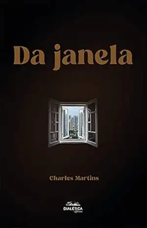 Capa do livro Da Janela - Charles Martins
