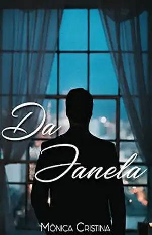Da Janela – Mônica Cristina