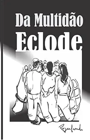 Da Multidão Eclode – Rogerlando Cavalcante