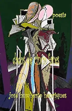 Dados de Cinco Faces – José Humberto da Silva Henriques