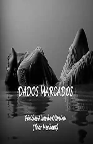 DADOS MARCADOS (1) – PÉRICLES ALVES DE OLIVEIRA