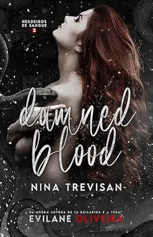 Damned Blood: Nina Trevisan (Herdeiros de Sangue Livro 2) – Evilane Oliveira