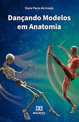 Dançando Modelos em Anatomia – Siane Paula de Araujo
