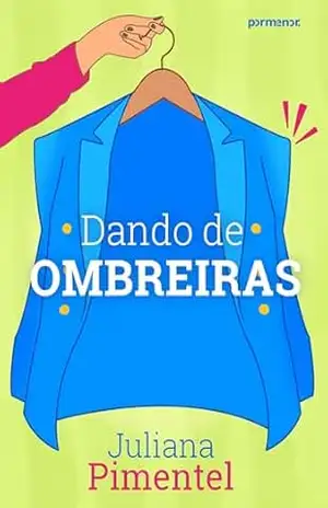 Dando de ombreiras – Juliana Pimentel