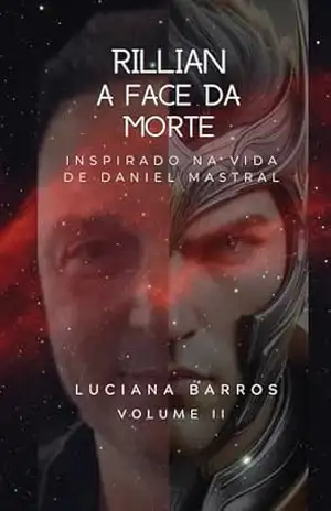 DANIEL MASTRAL: Rillian A face da Morte Volume II – LUCIANA BARROS