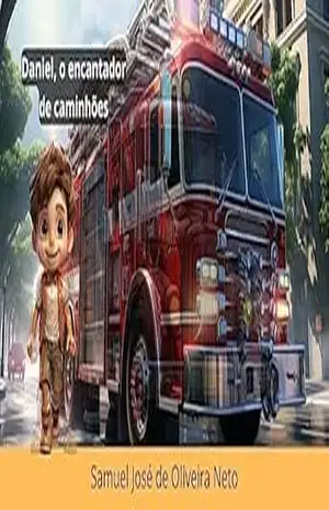 Daniel, o encantador de caminhões – Samuel José de Oliveira Neto