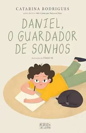 Daniel, o Guardador de Sonhos – Tiago M.