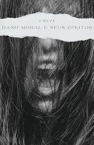 DANO MORAL e seus efeitos – silva