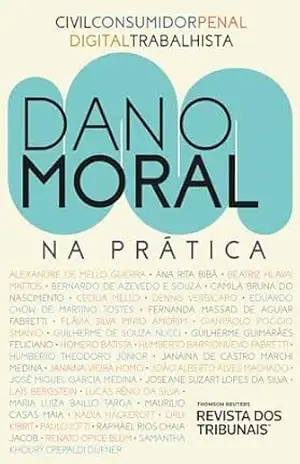 Capa do livro Dano moral na prática - Equipe RT - Organizadores
