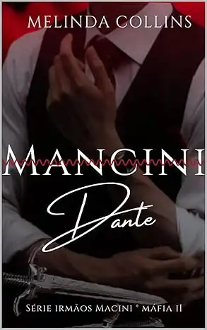 Baixar Dante Mancini: Trilogia: Irmãos Mancini pdf, epub, mobi, eBook