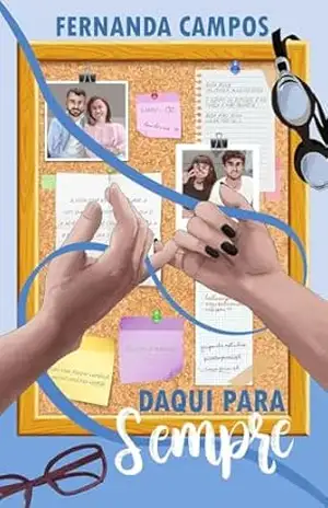 Daqui Para Sempre: um romance friends to lovers com cientistas brasileiros – Fernanda Campos