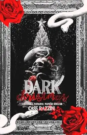 Dark Christmas (Conto único): Coletânea Natalina: Mansão Sinclair – Cass Razzini