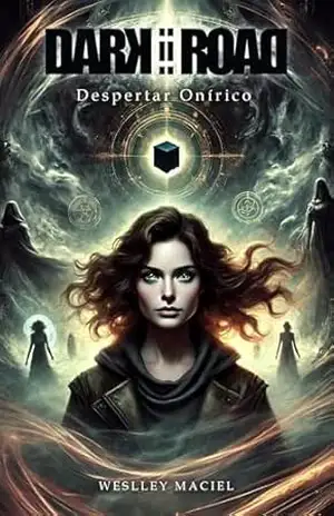 Dark Road – Despertar Onírico – Weslley Maciel Dark Road – Despertar Onírico – Weslley Maciel