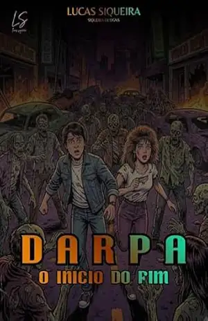 Darpa – O Inicio do Fim – Lucas Siqueira