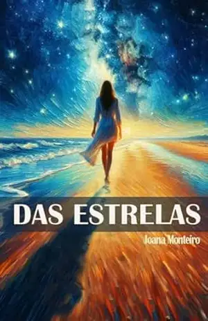 DAS ESTRELAS – Joana Monteiro DAS ESTRELAS – Joana Monteiro