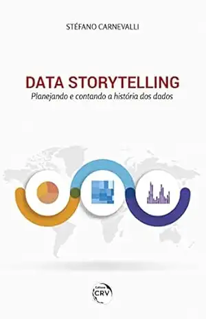Capa do livro Data storytelling: Planejando e contando a história dos dados - Stéfano Carnevalli