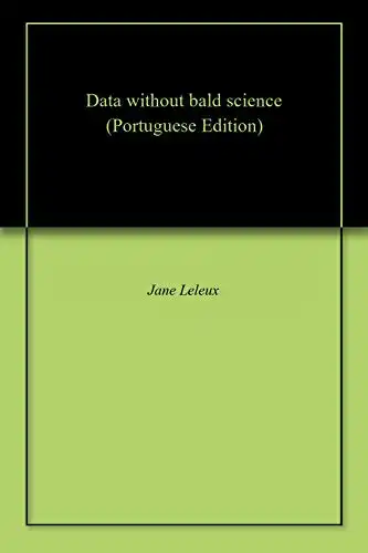Baixar Data without bald science pdf, epub, mobi, eBook