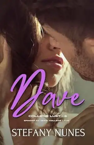 Dave: College Lust 2 – Stefany  Nunes