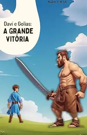 Davi e Golias: A grande Vitória (Tesouros da Bíblia para Pequenos Corações) – Nadine Vila Nova Lili