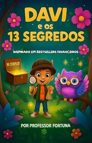 Davi e os 13 Segredos – Professor Fortuna Davi e os 13 Segredos – Professor Fortuna