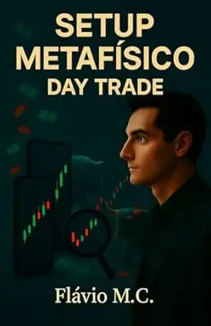 Day Trade: Setup Metafísico – Flávio Mota do Couto
