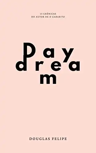 Baixar Daydream: crônicas pdf, epub, mobi, eBook