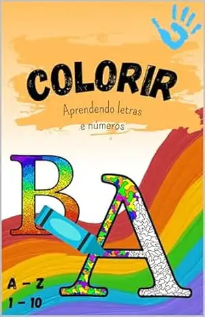 De A à Z – Alfabeto para colorir: Livro infantil para colorir, de A à Z e de 0 à 10. – D Dallas