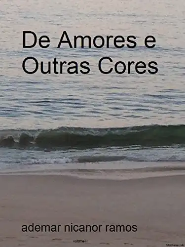 Baixar De Amores e Outras Cores (Poetar é preciso Livro 2) pdf, epub, mobi, eBook