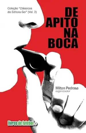 Capa do livro De apito na boca - Milton Pedrosa