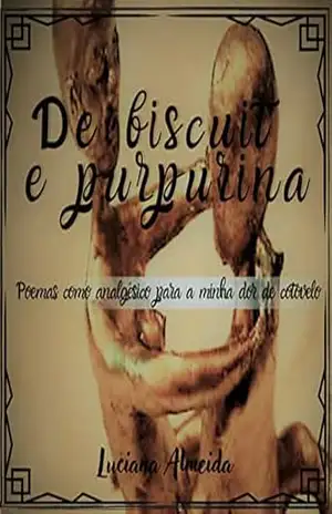 Capa do livro De biscuit e purpurina: Poemas como analgésico para minha dor de cotovelo - Luciana Almeida