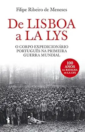 Capa do livro De Bres a La lys – O Corpo Expedicionário Português em França – 1917–1918 - Filipe Ribeiro de Meneses