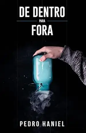 De dentro para fora: De dentro pra fora – Pedro Haniel Salgueiro