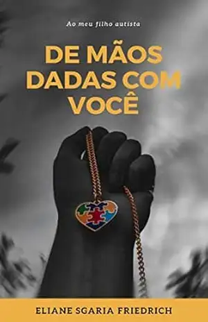 Capa do livro De mãos dadas com você - Eliane Sgaria Friedrich
