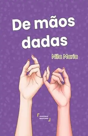 De mãos dadas – Nila Maria