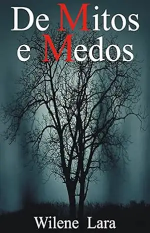 Capa do livro De Mitos e Medos - Wilene Lara