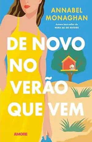 De novo no verão que vem – Annabel Monaghan